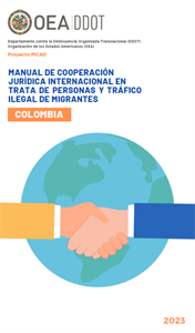 Manual de Cooperación Jurídica Internacional en Trata de Personas y Tráfico Ilegal de Migrantes
