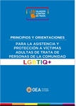 Principios y Orientaciones para la Asistencia y Protección a Víctimas Adultas de Trata de Personas de la Comunidad LGBTIQ+ - Ecuador