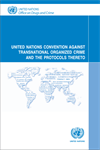 United Nations Convention against Transnational Organized Crime and its Protocols
