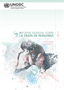 Informe Mundial sobre la Trata de Personas - 2014