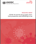 COVID-19 and the Drug Supply Chain: from Production and Trafficking to Use/ UNODC