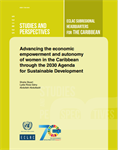 Advancing the economic empowerment and autonomy of women in the Caribbean through the 2030 Agenda for Sustainable Development