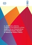 El mercado laboral femenino en América Latina: Análisis de sus características por estrato social y desafíos en materia de política pública