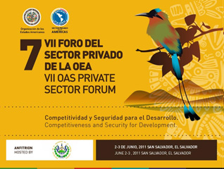 VII Foro del Sector Privado de la OEA - “Competitividad y Seguridad para el Desarrollo”