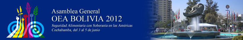 42 Período Ordinario de Sesiones de la Asamblea General de la OEA - Bolivia 2012