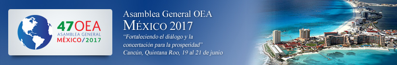 46 Período Ordinario de Sesiones de la Asamblea General de la OEA - 2017