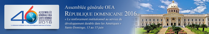 46 Session ordinaire de l’Assemblée générale de l’OEA - 2016