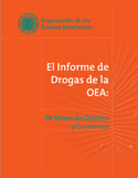 El Informe de Drogas de la OEA: 16 Meses de Debates y Consensos